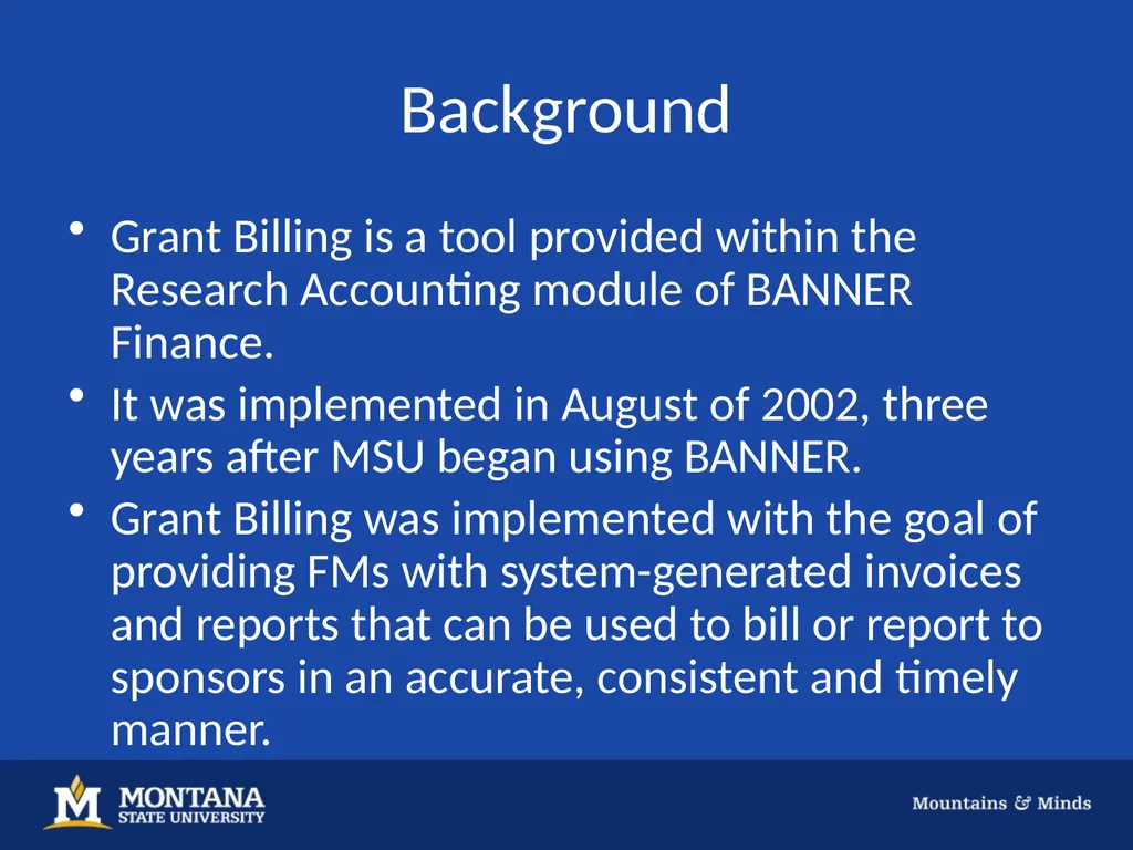 GRANT BILLING Background Grant Billing is a tool - slide 2 of 18