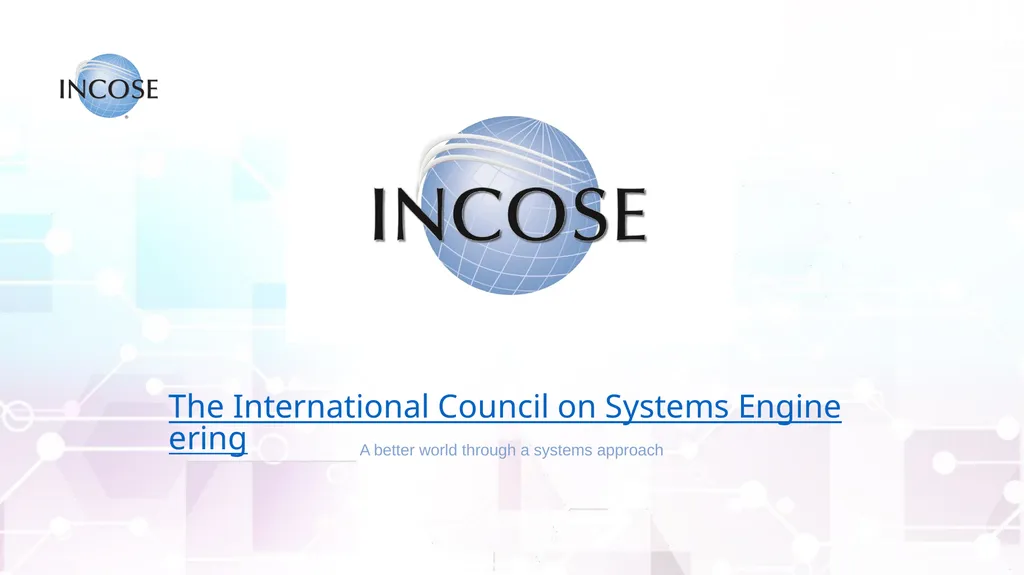 The International Council on Systems Engineering A - slide 1 of 30