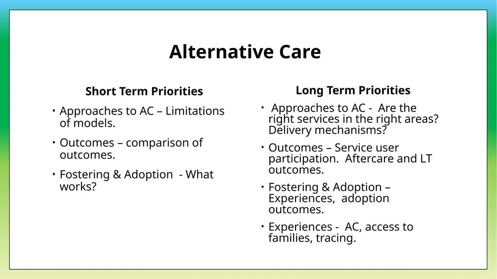 Research Needs Analysis Dr Rosemary Crosse and Dr - slide 9 of 19
