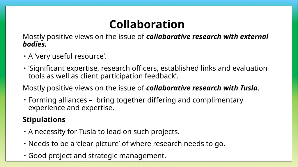 Research Needs Analysis Dr Rosemary Crosse and Dr - slide 15 of 19