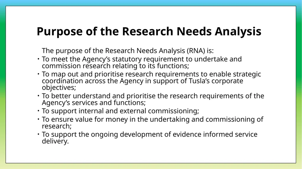 Research Needs Analysis Dr Rosemary Crosse and Dr - slide 3 of 19