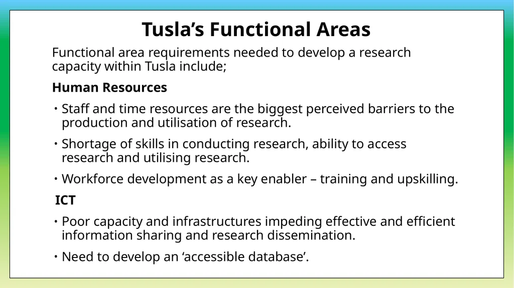 Research Needs Analysis Dr Rosemary Crosse and Dr - slide 13 of 19