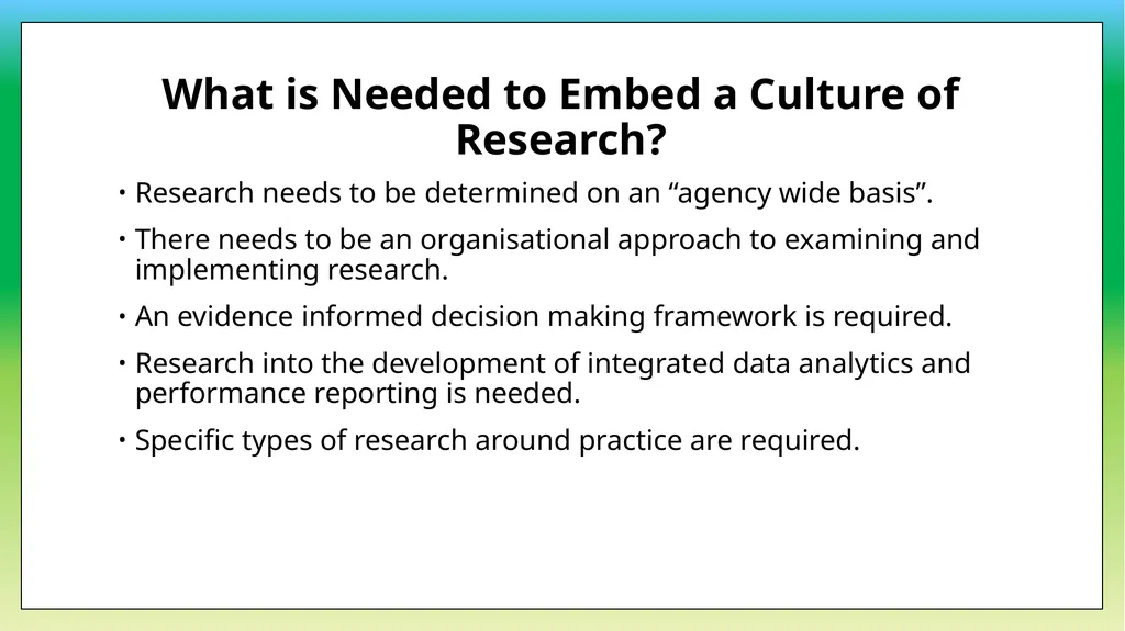 Research Needs Analysis Dr Rosemary Crosse and Dr - slide 18 of 19