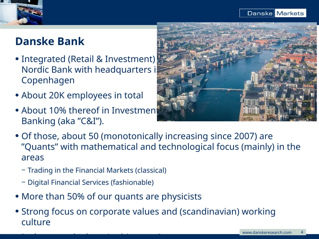 Secondment with Danske Bank Stefan Kretzer Outline - slide 4 of 21