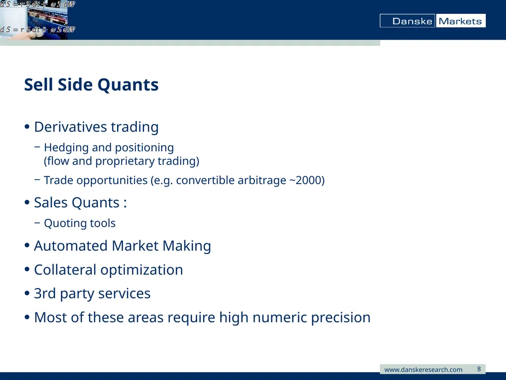 Secondment with Danske Bank Stefan Kretzer Outline - slide 8 of 21