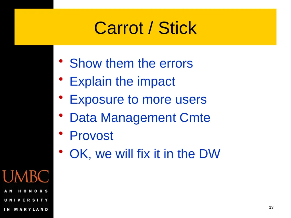 Reporting Data Kwality Issues Mike Glasser Office - slide 13 of 40