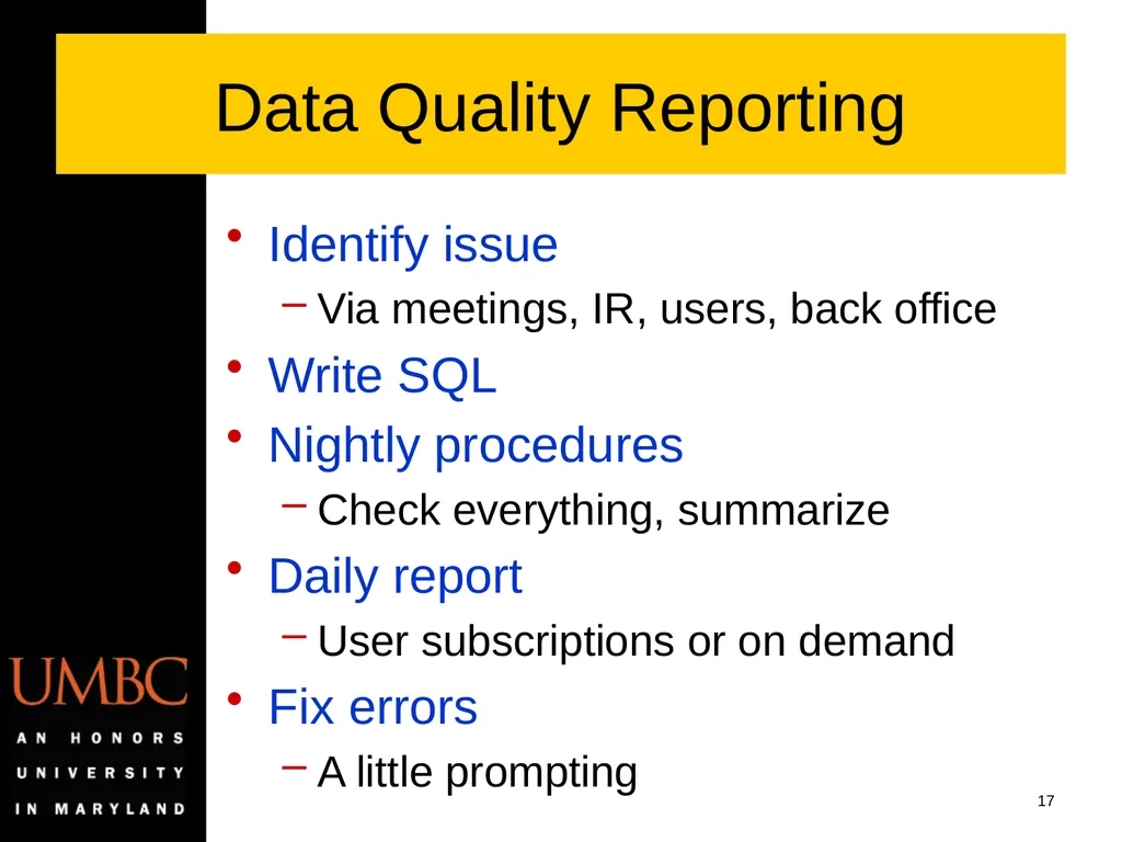 Reporting Data Kwality Issues Mike Glasser Office - slide 17 of 40