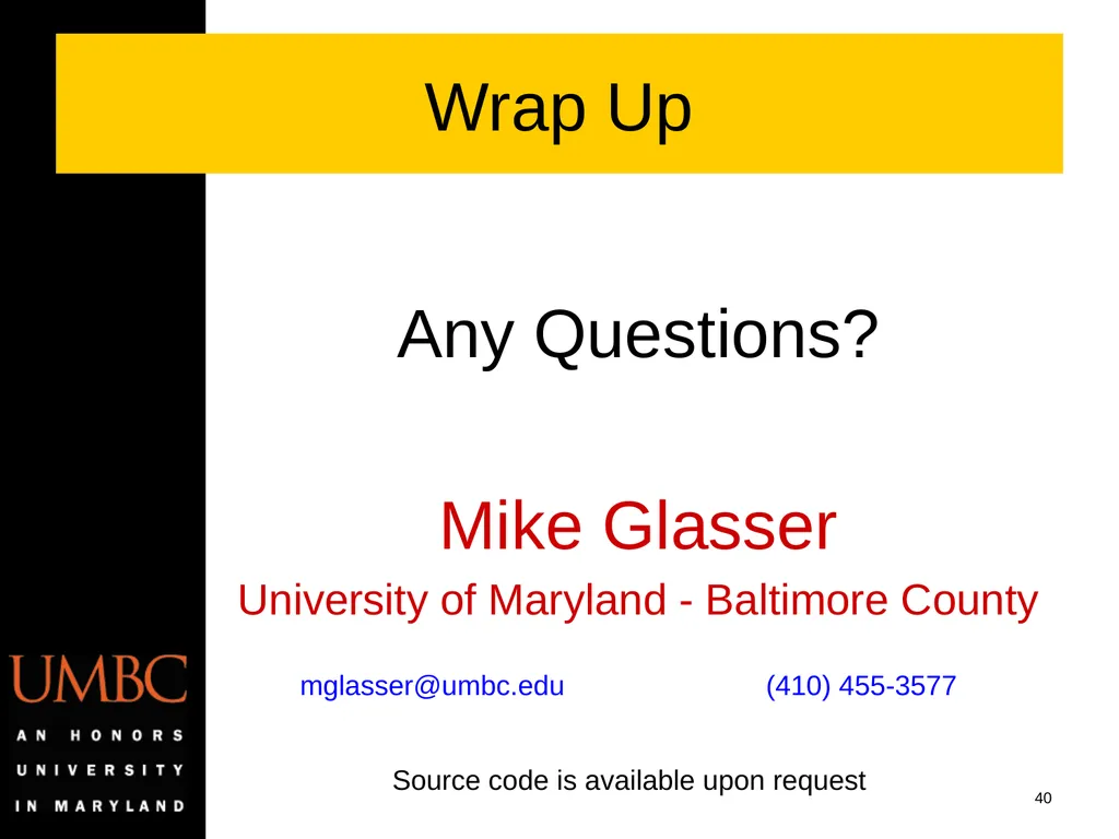 Reporting Data Kwality Issues Mike Glasser Office - slide 40 of 40