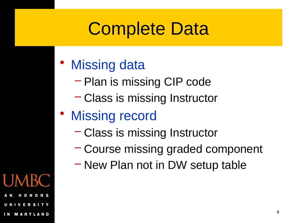Reporting Data Kwality Issues Mike Glasser Office - slide 8 of 40