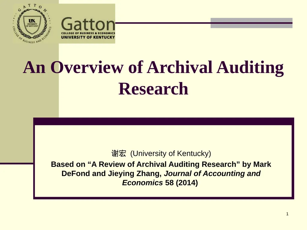 1 An Overview of Archival Auditing Research 谢宏 - slide 1 of 11