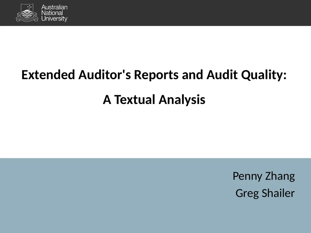 Extended Auditor's Reports and Audit Quality: A - slide 1 of 28