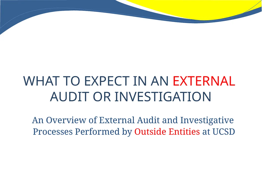 WHAT TO EXPECT IN AN EXTERNAL AUDIT OR - slide 1 of 13
