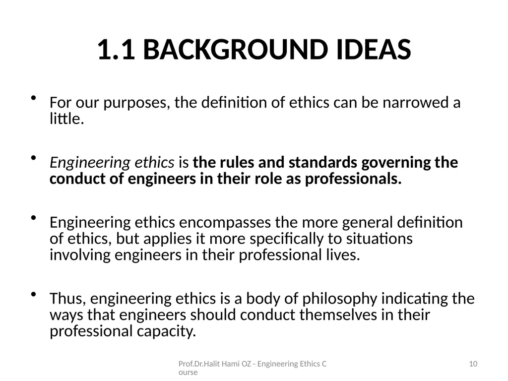 Enginering Ethics Prof.Dr.Halit Hami ÖZ Kafkas - slide 10 of 34