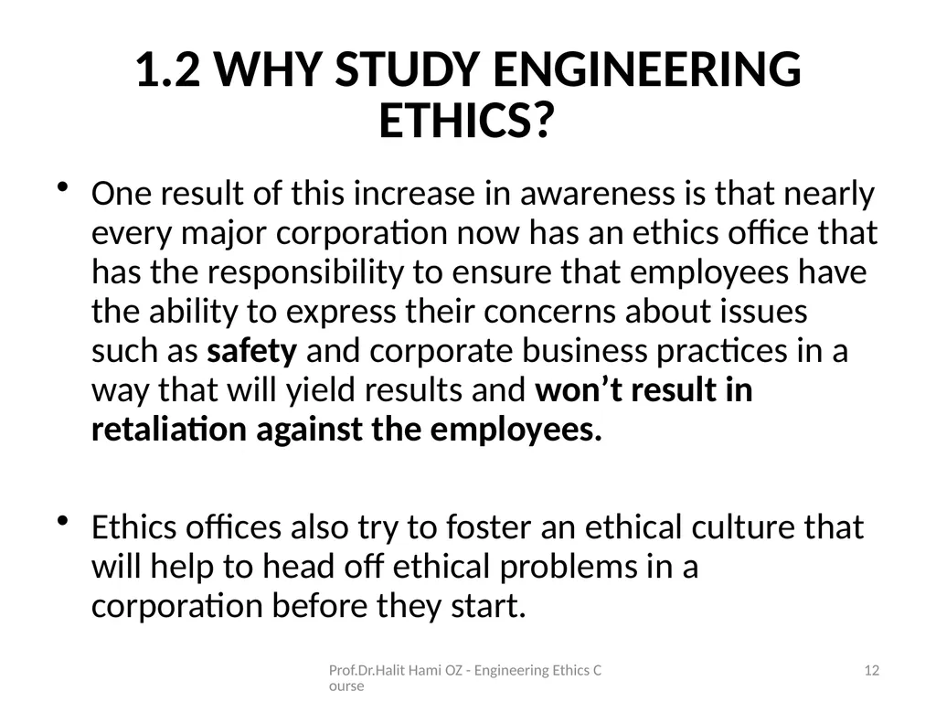 Enginering Ethics Prof.Dr.Halit Hami ÖZ Kafkas - slide 12 of 34