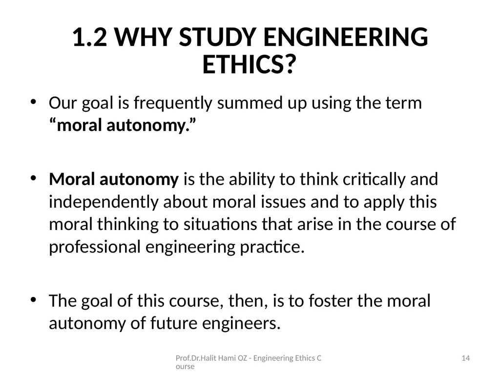 Enginering Ethics Prof.Dr.Halit Hami ÖZ Kafkas - slide 14 of 34