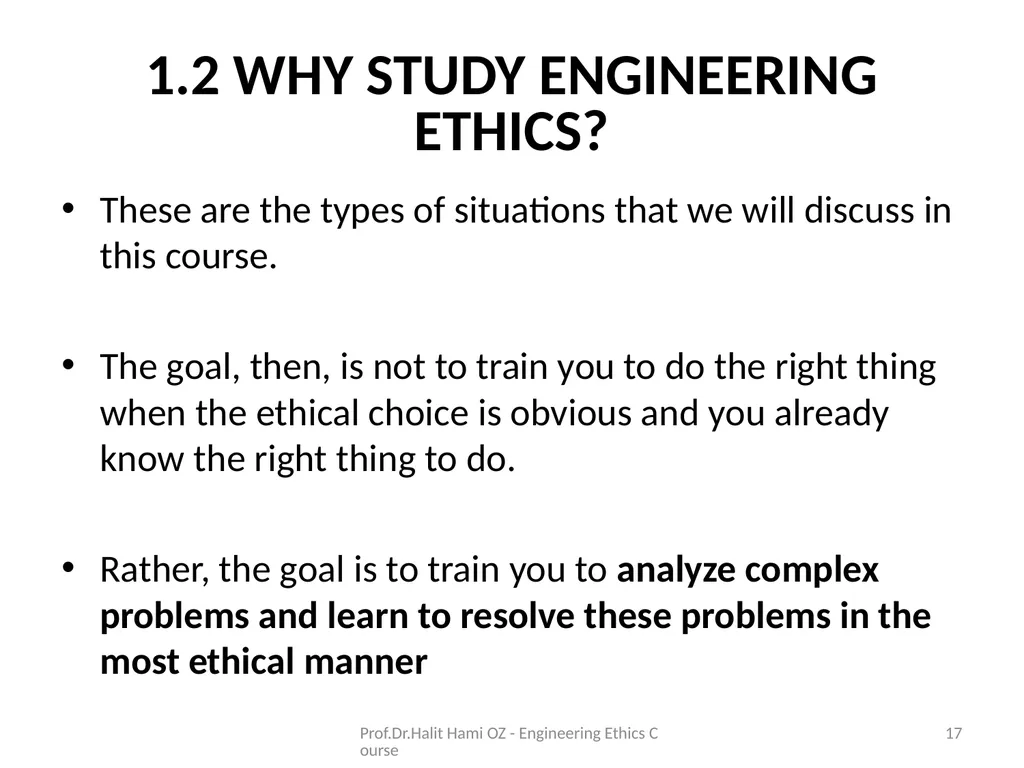 Enginering Ethics Prof.Dr.Halit Hami ÖZ Kafkas - slide 17 of 34