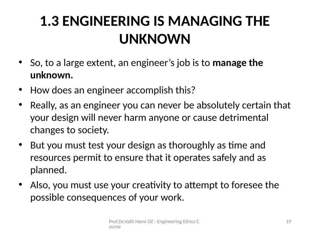 Enginering Ethics Prof.Dr.Halit Hami ÖZ Kafkas - slide 19 of 34