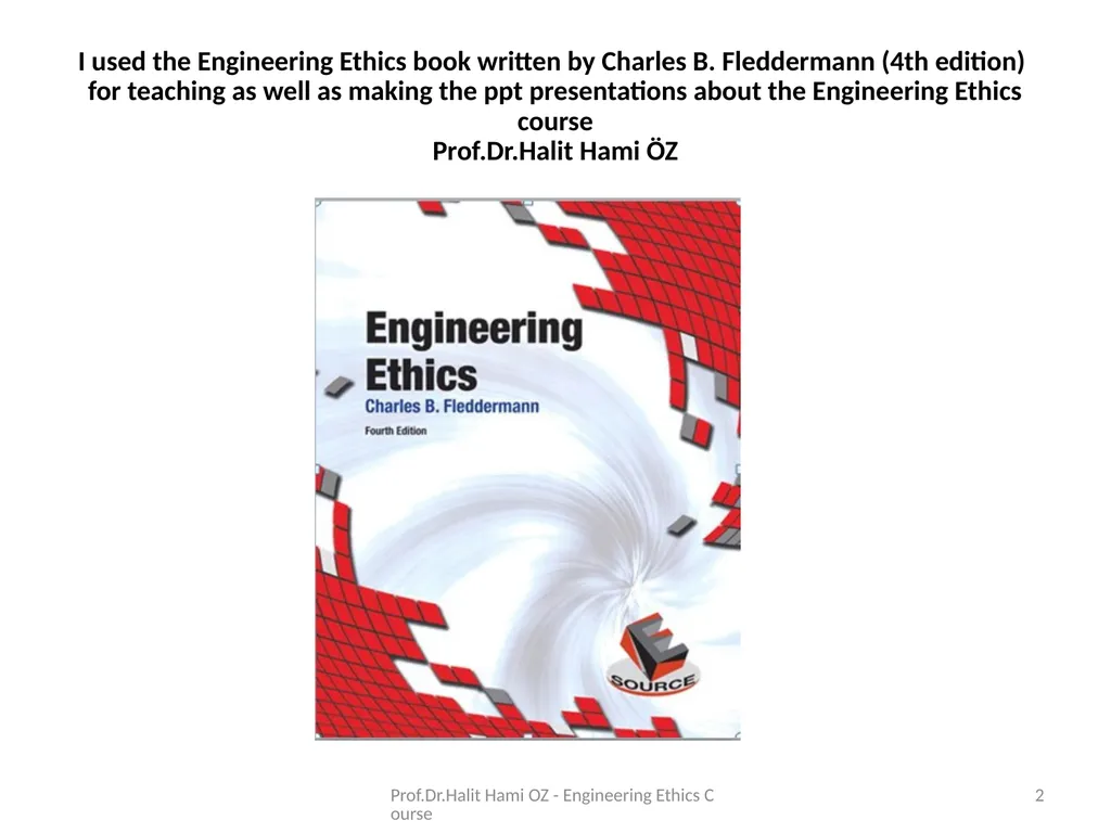Enginering Ethics Prof.Dr.Halit Hami ÖZ Kafkas - slide 2 of 34