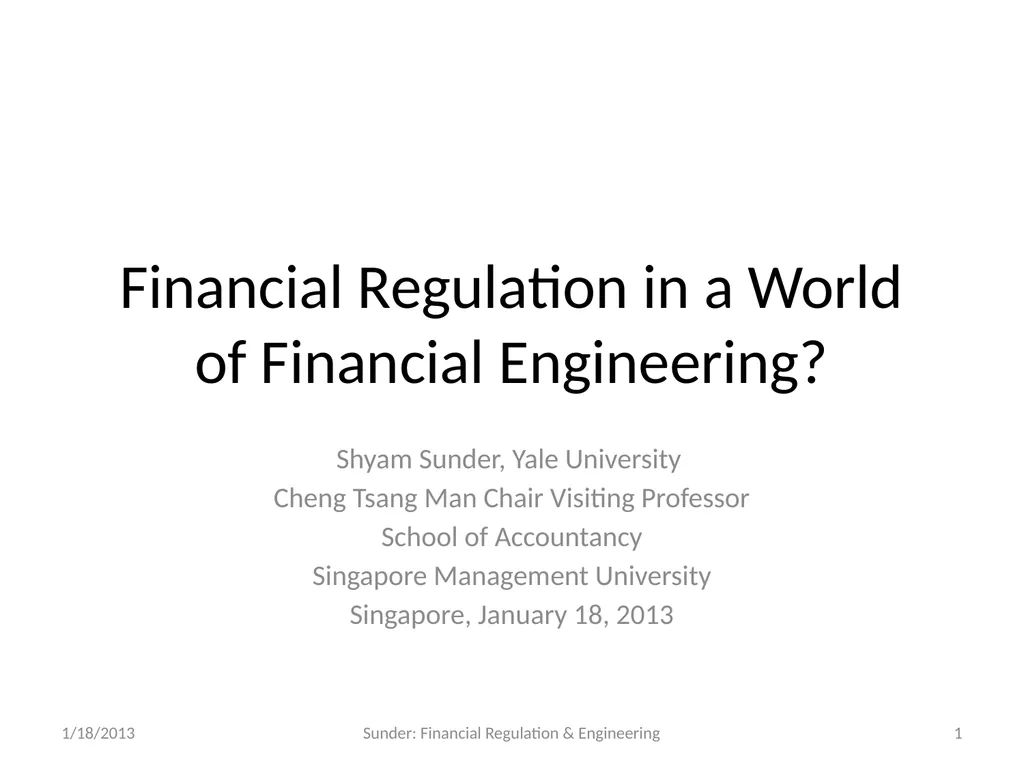 Financial Regulation in a World of Financial - slide 1 of 65