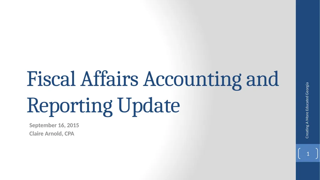 Fiscal Affairs Accounting and Reporting Update