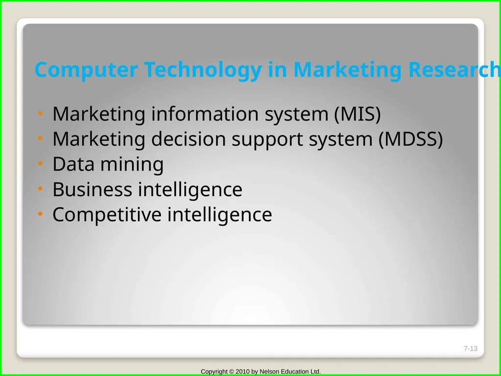 Chapter 7 Marketing Research, Decision Support - slide 13 of 19