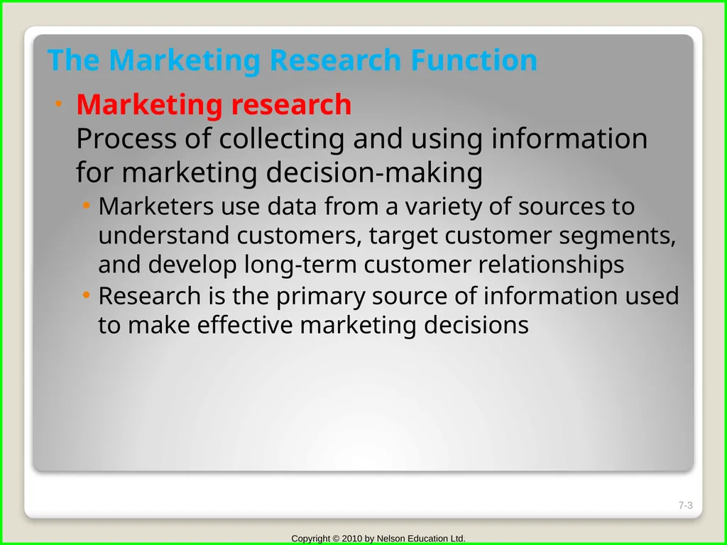 Chapter 7 Marketing Research, Decision Support - slide 3 of 19