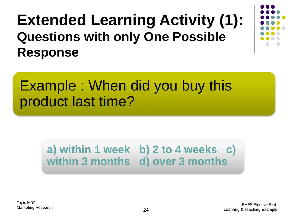Topic M07: Marketing Research Technology Education - slide 24 of 51