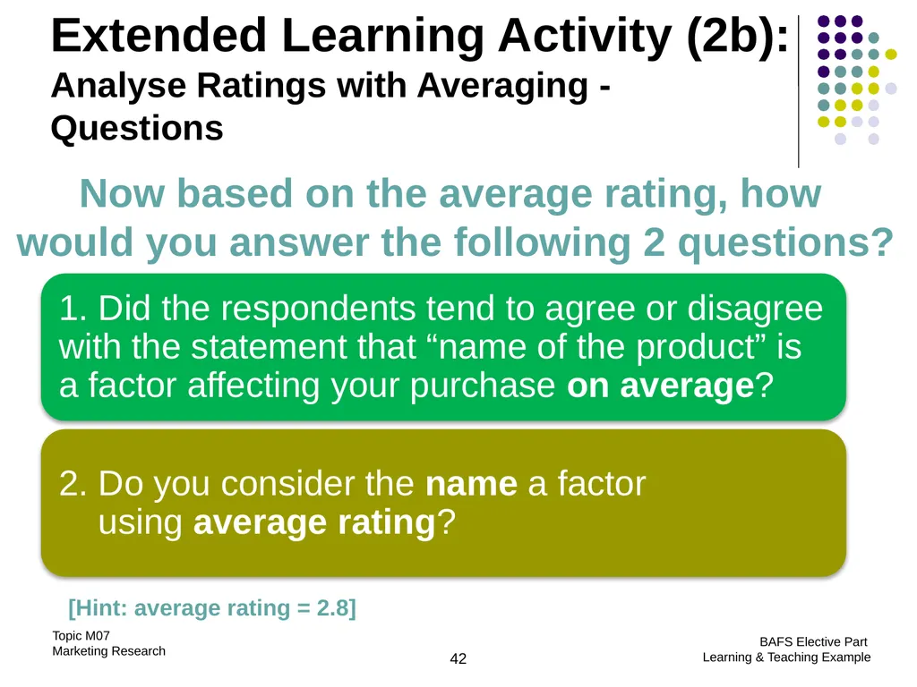 Topic M07: Marketing Research Technology Education - slide 42 of 51