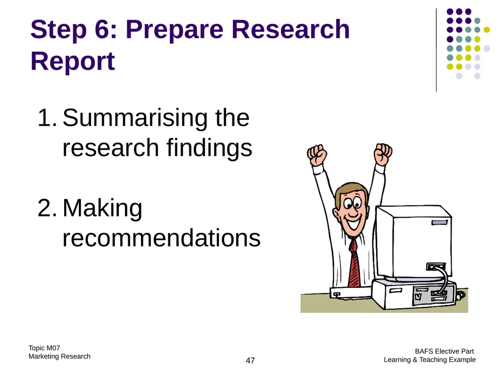 Topic M07: Marketing Research Technology Education - slide 47 of 51