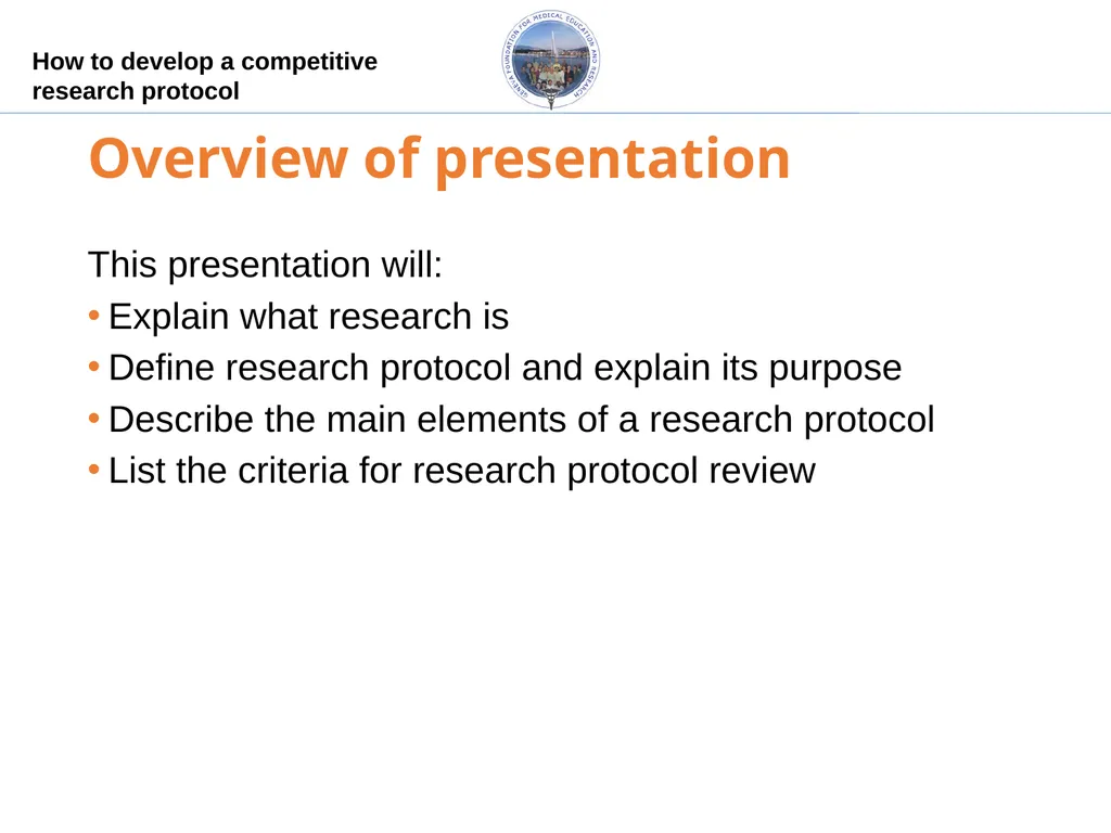 How to develop a competitive research protocol Dr. - slide 2 of 43