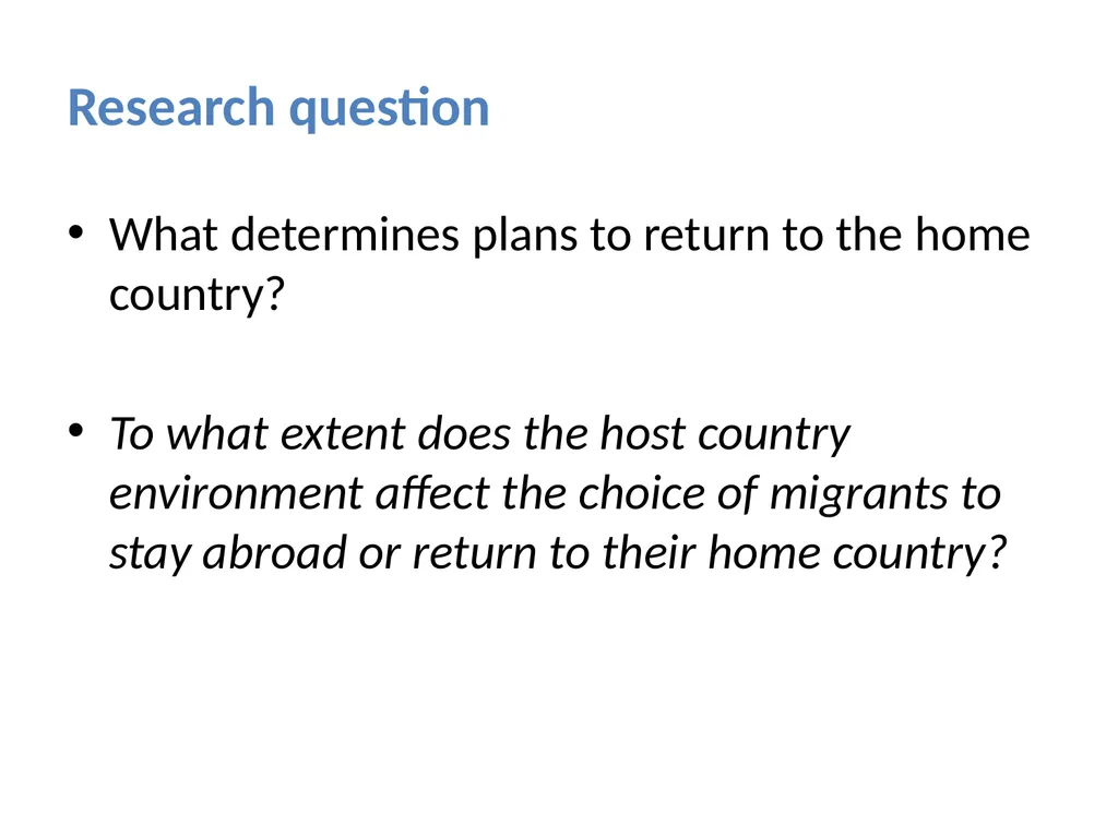 Experiences in host countries and return plans: - slide 3 of 20