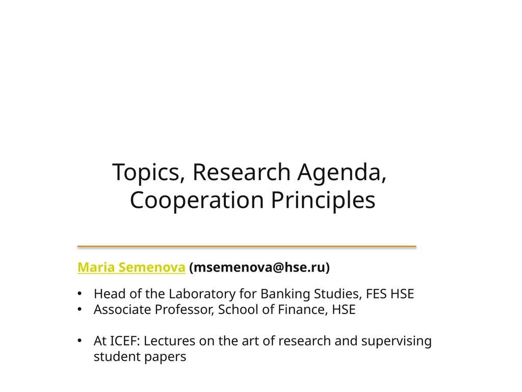 Topics, Research Agenda, Cooperation Principles - slide 1 of 16