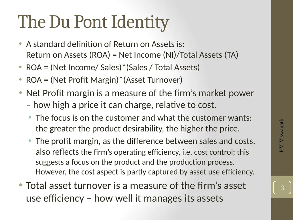 The Dupont Model: Introduction P.V. Viswanath - slide 3 of 44