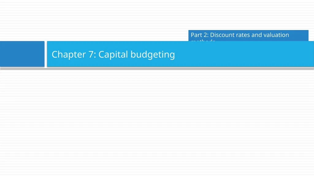 Corporate Finance for Long-Term Value Chapter 7: - slide 2 of 31