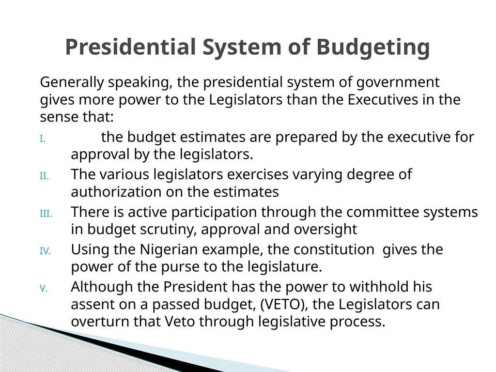 THE BUDGET PROCESS IN PRESIDENTIAL AND - slide 6 of 25