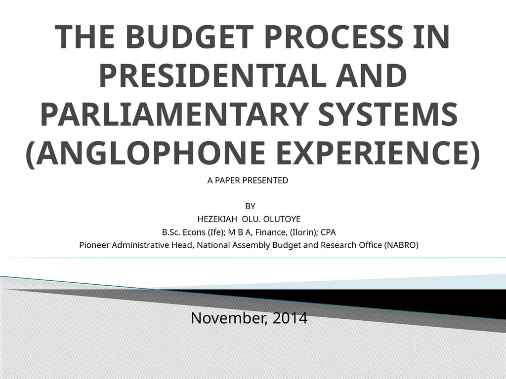 THE BUDGET PROCESS IN PRESIDENTIAL AND - slide 1 of 25