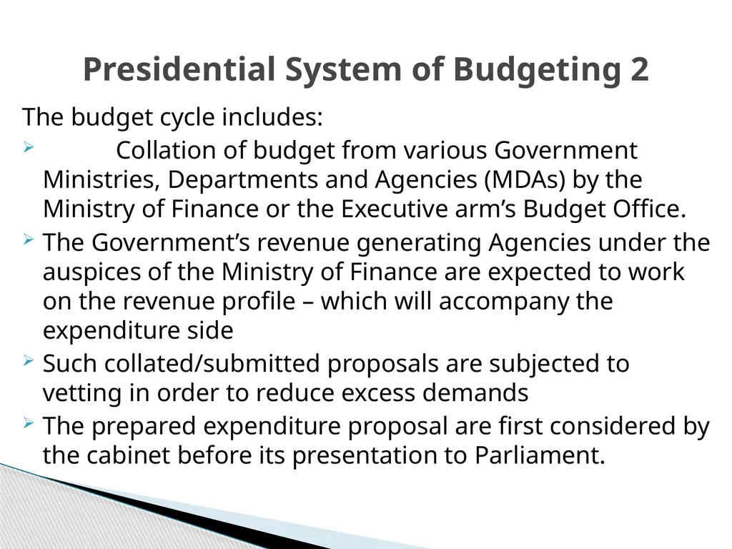 THE BUDGET PROCESS IN PRESIDENTIAL AND - slide 7 of 25