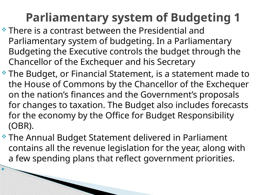 THE BUDGET PROCESS IN PRESIDENTIAL AND - slide 14 of 25
