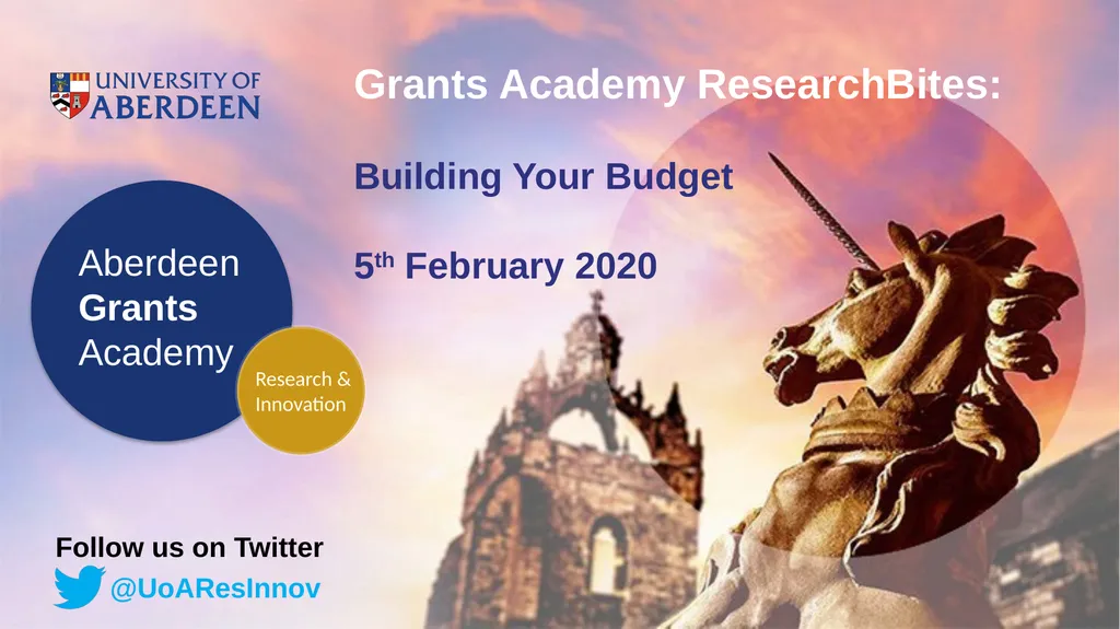 Grants Academy ResearchBites: Building Your Budget - slide 1 of 12