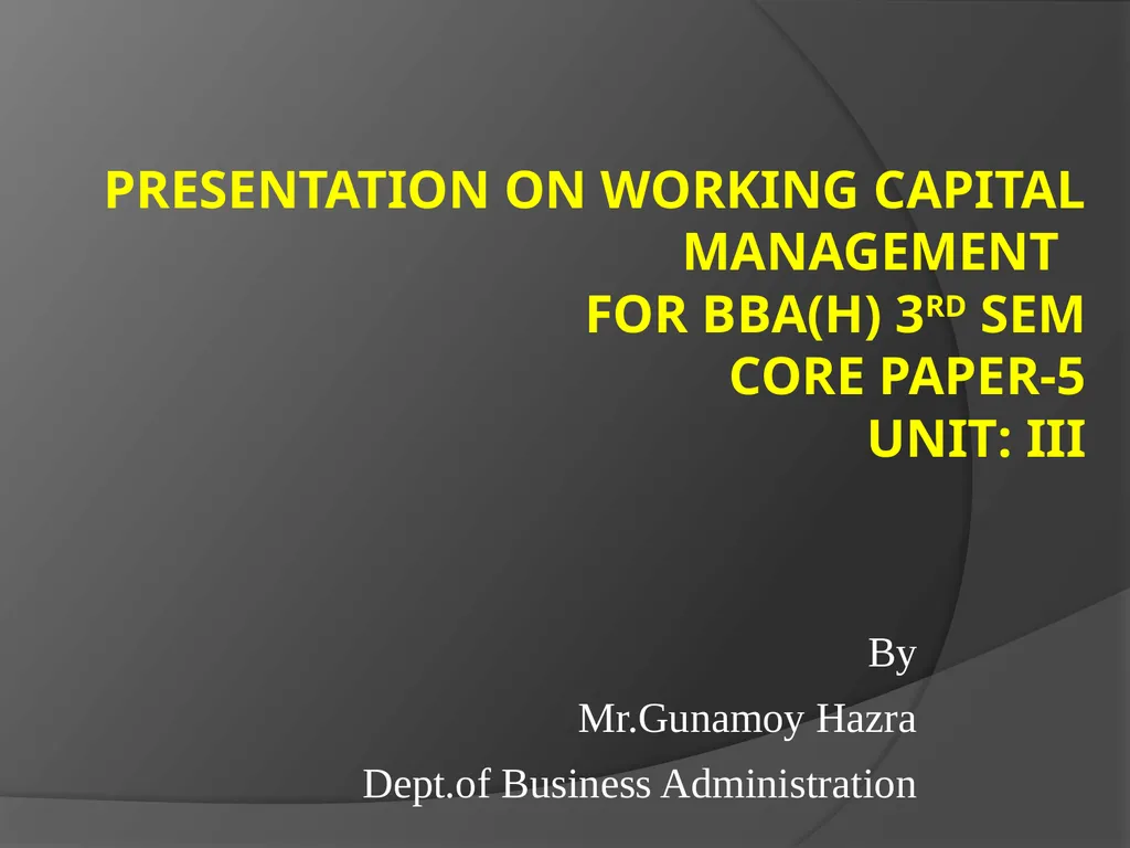 Presentation on Working Capital Management for - slide 1 of 26