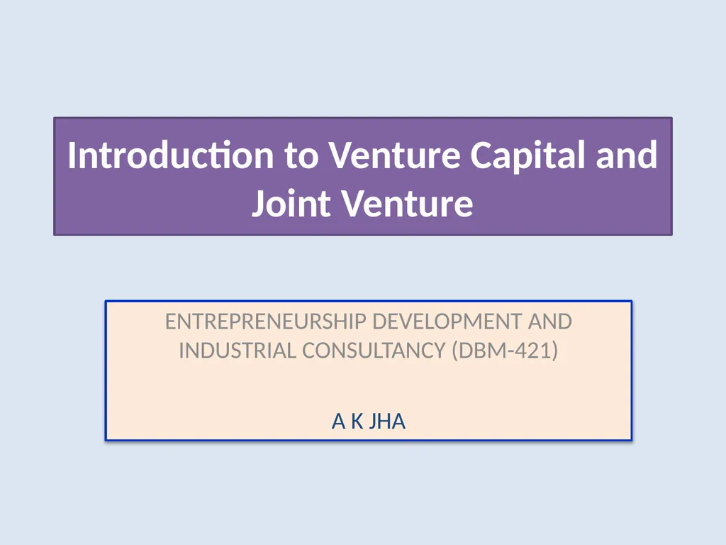 Introduction to Venture Capital and Joint Venture