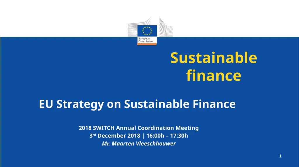 Sustainable finance EU Strategy on Sustainable - slide 1 of 13