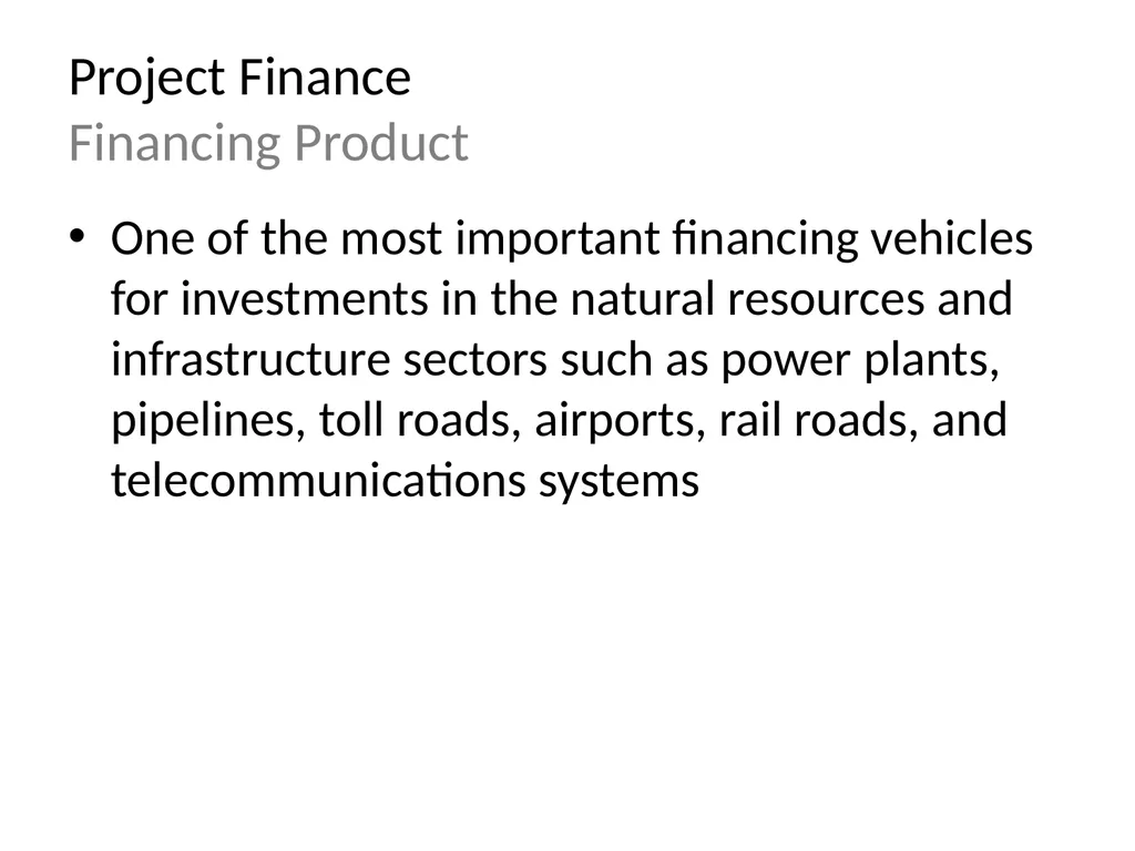 The Economic Motivations for Using Project Finance - slide 4 of 15
