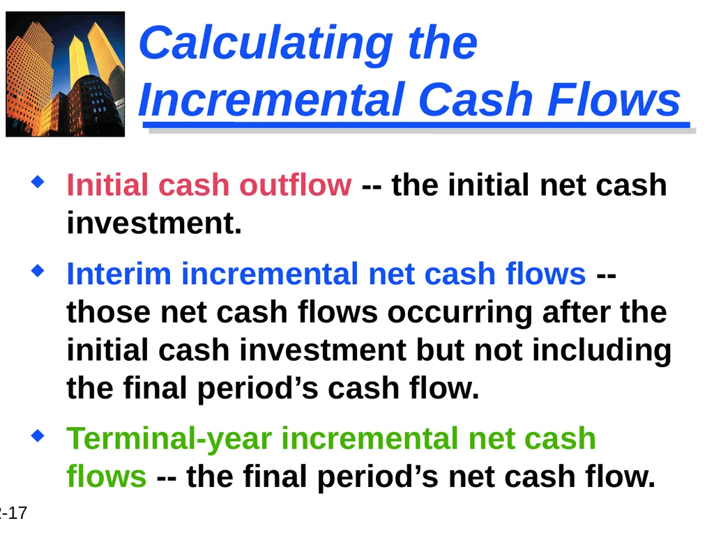 Chapter 12 Capital Budgeting and Estimating Cash - slide 17 of 31