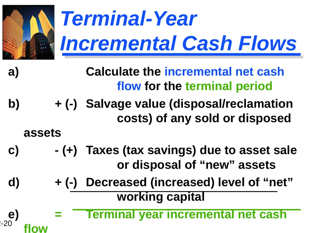 Chapter 12 Capital Budgeting and Estimating Cash - slide 20 of 31