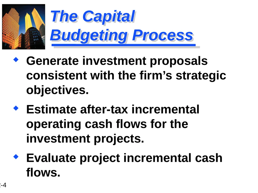 Chapter 12 Capital Budgeting and Estimating Cash - slide 4 of 31