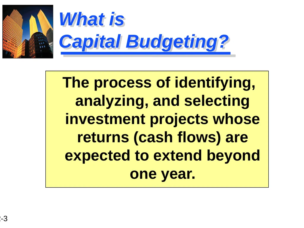 Chapter 12 Capital Budgeting and Estimating Cash - slide 3 of 31