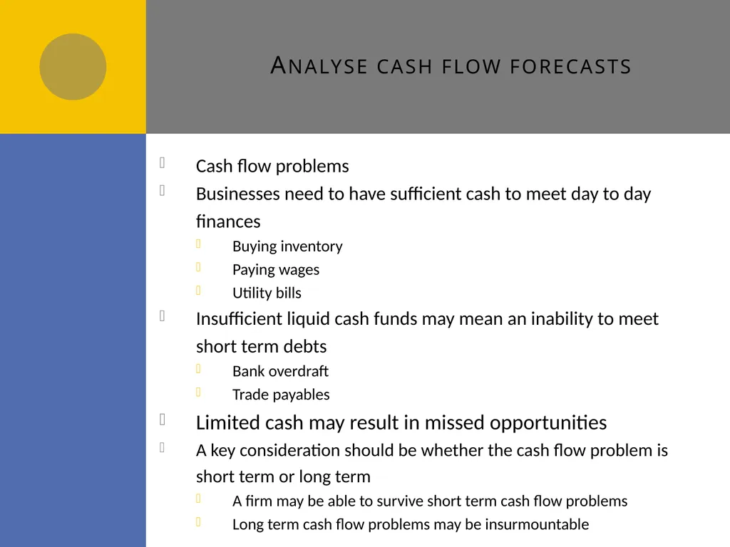 Cash flow forecasts E1 Cash flow forecasts Do you - slide 15 of 29