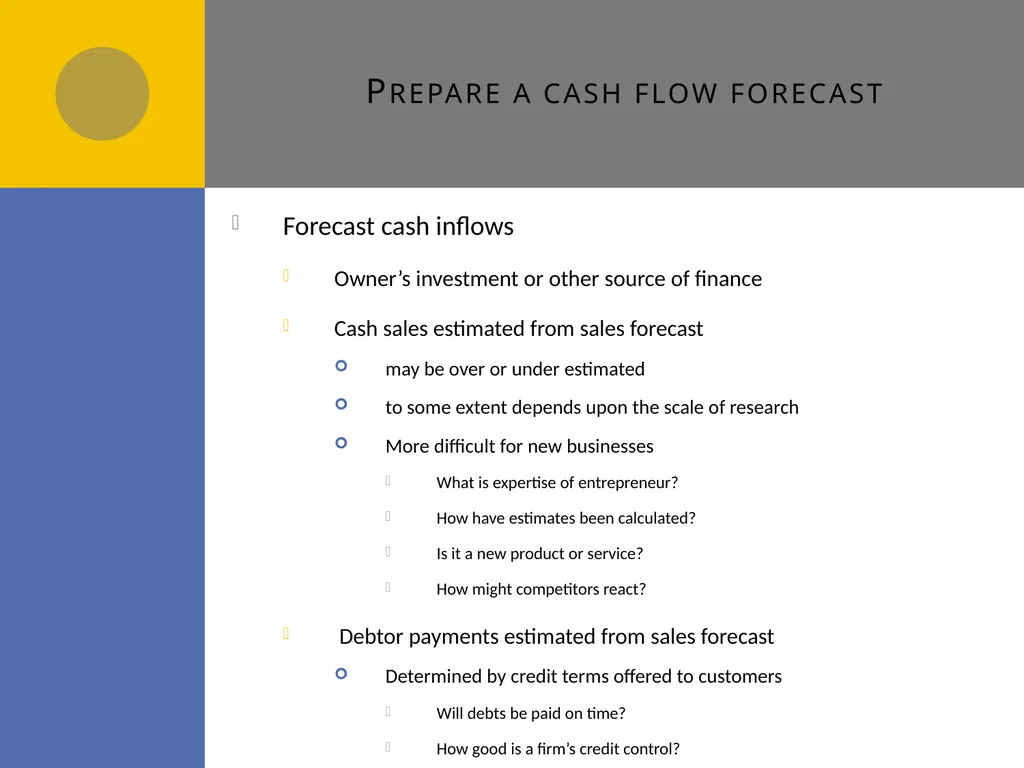 Cash flow forecasts E1 Cash flow forecasts Do you - slide 8 of 29