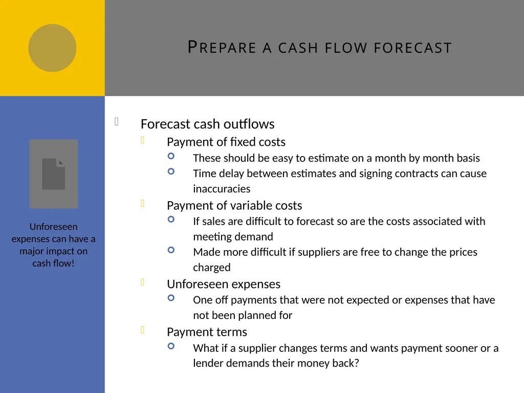 Cash flow forecasts E1 Cash flow forecasts Do you - slide 9 of 29